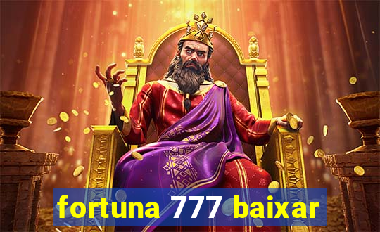 fortuna 777 baixar